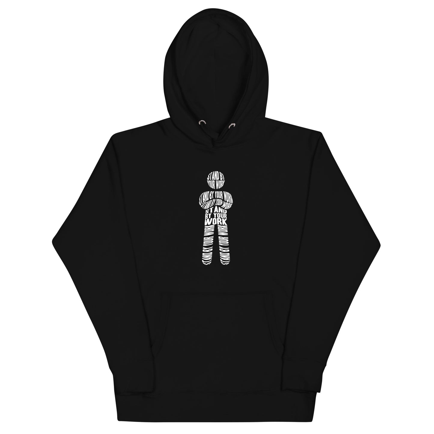 Stand by Your Work Hoodie Black